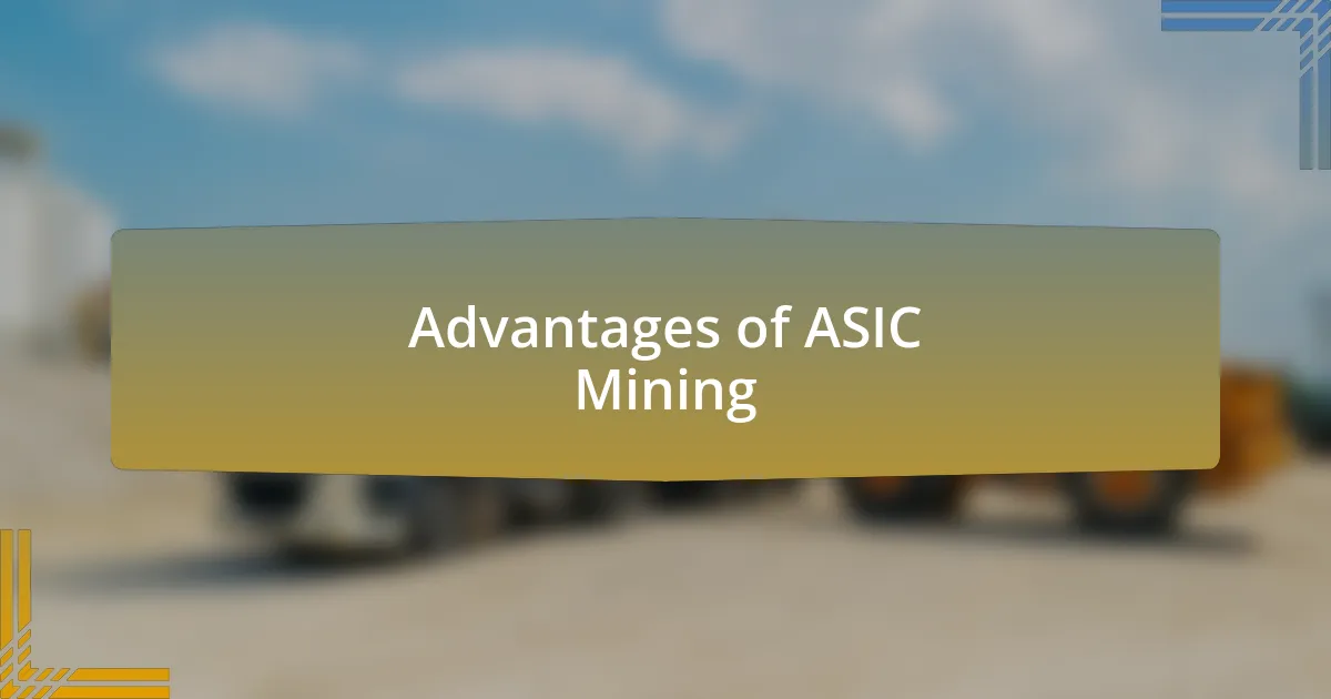 Advantages of ASIC Mining