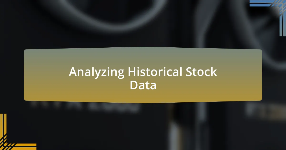 Analyzing Historical Stock Data