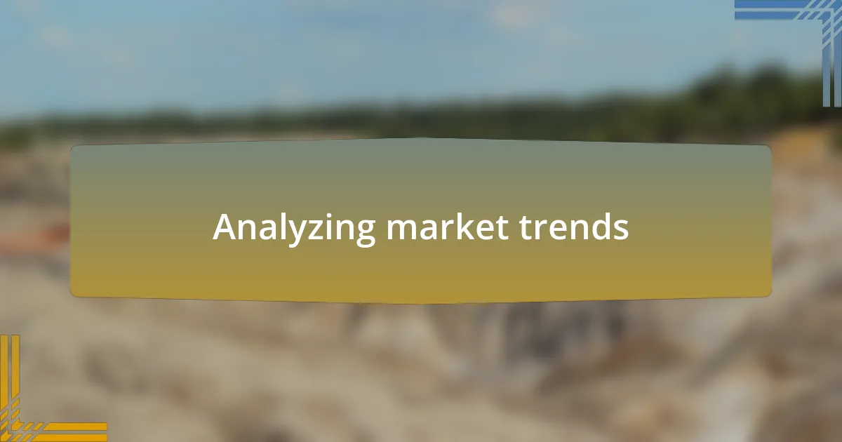 Analyzing market trends