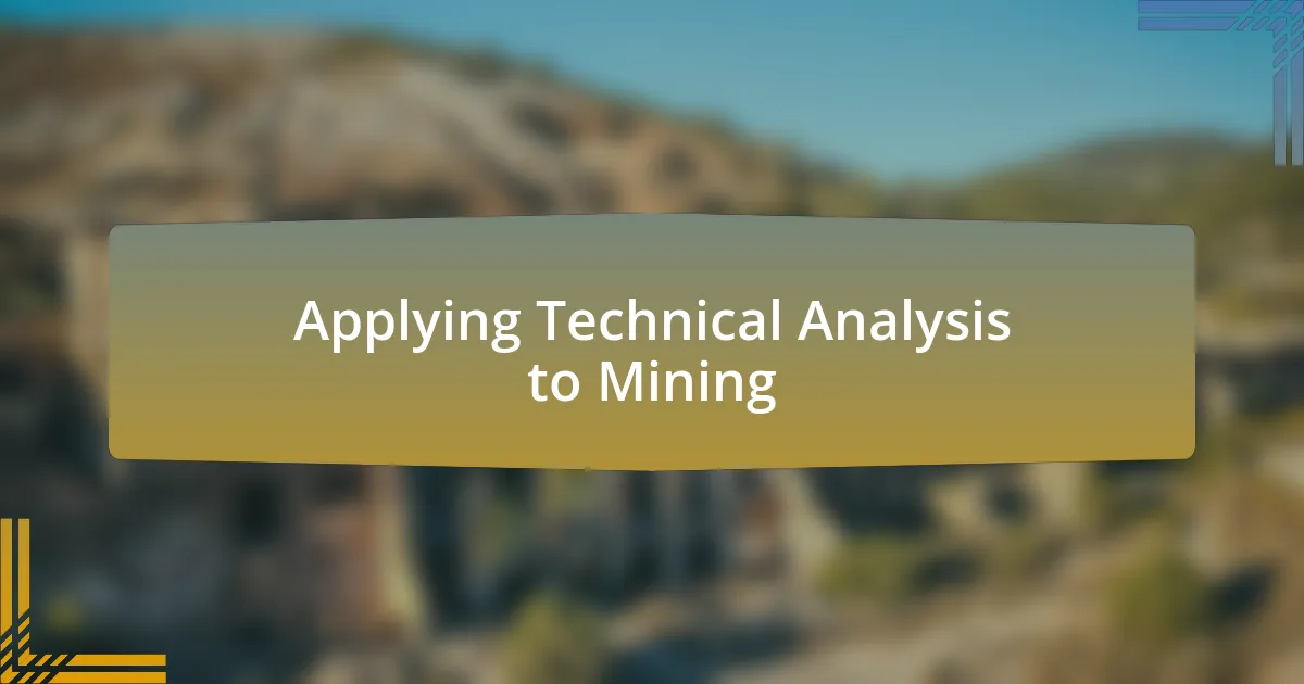 Applying Technical Analysis to Mining