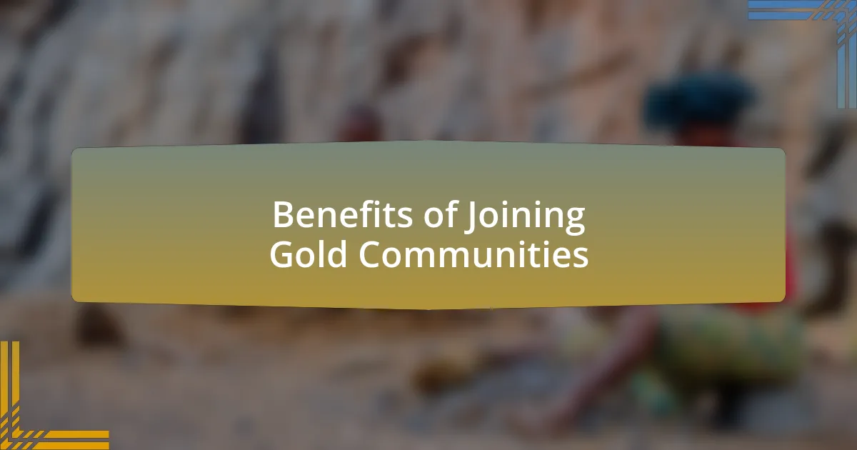 Benefits of Joining Gold Communities