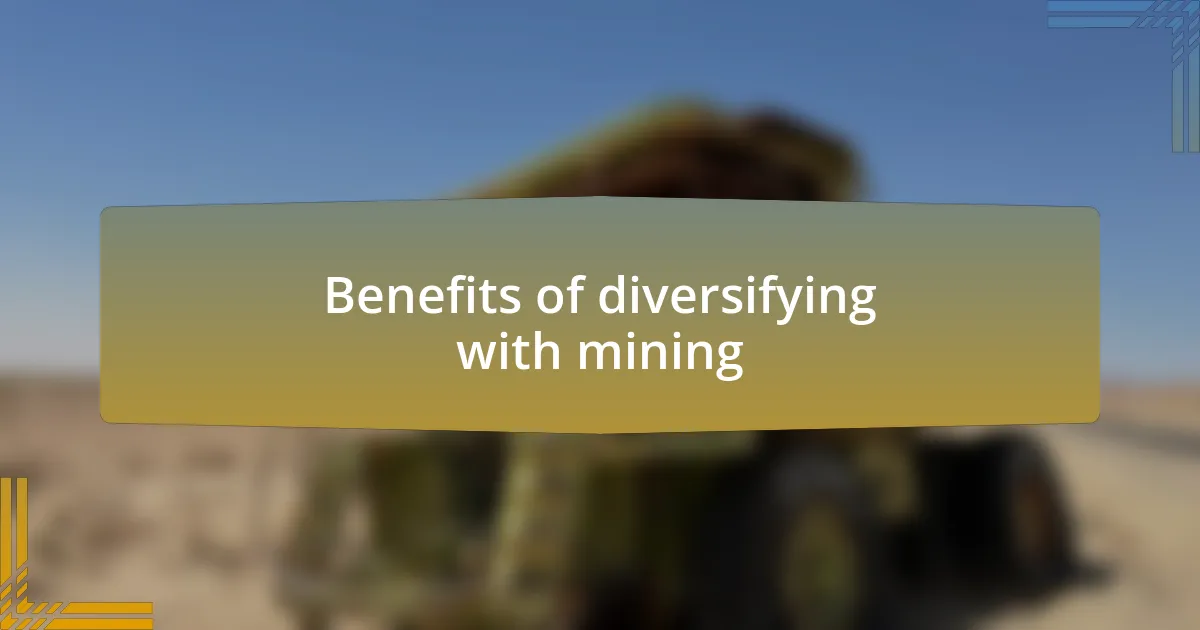 Benefits of diversifying with mining