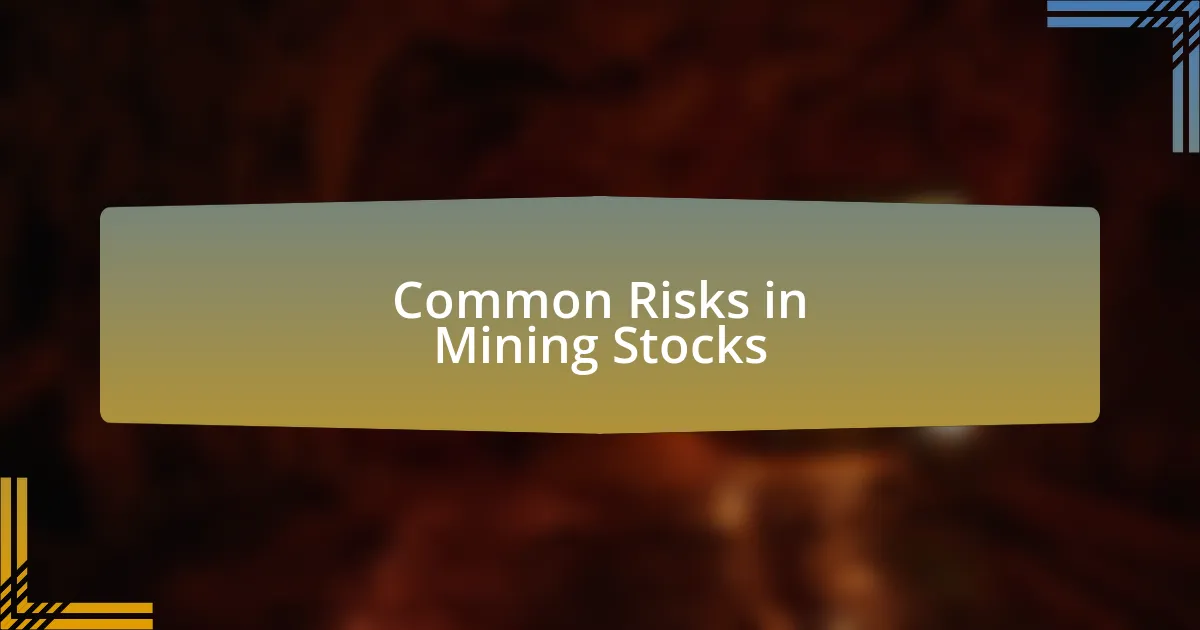Common Risks in Mining Stocks