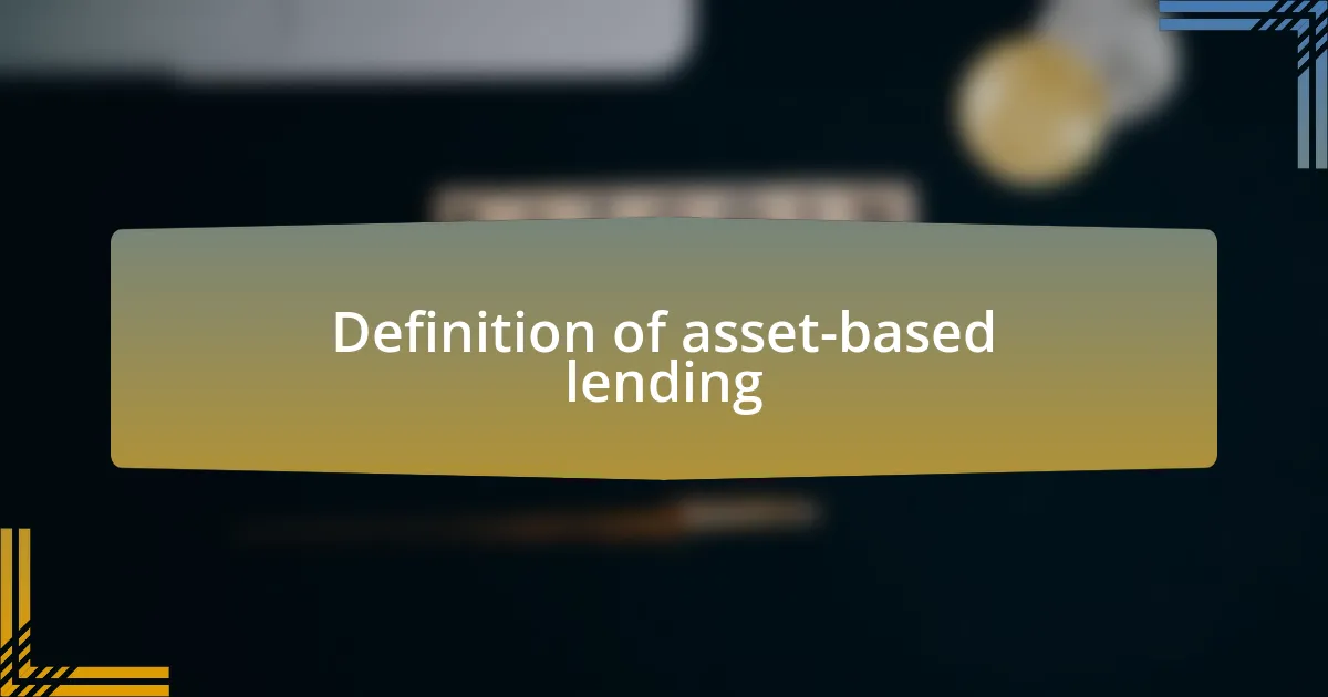 Definition of asset-based lending