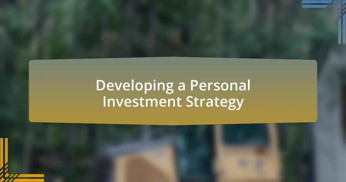 Developing a Personal Investment Strategy
