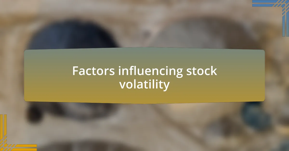 Factors influencing stock volatility