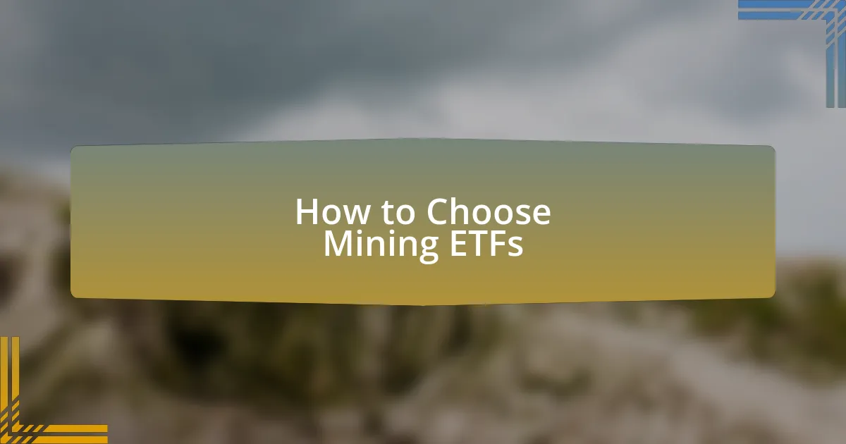 How to Choose Mining ETFs