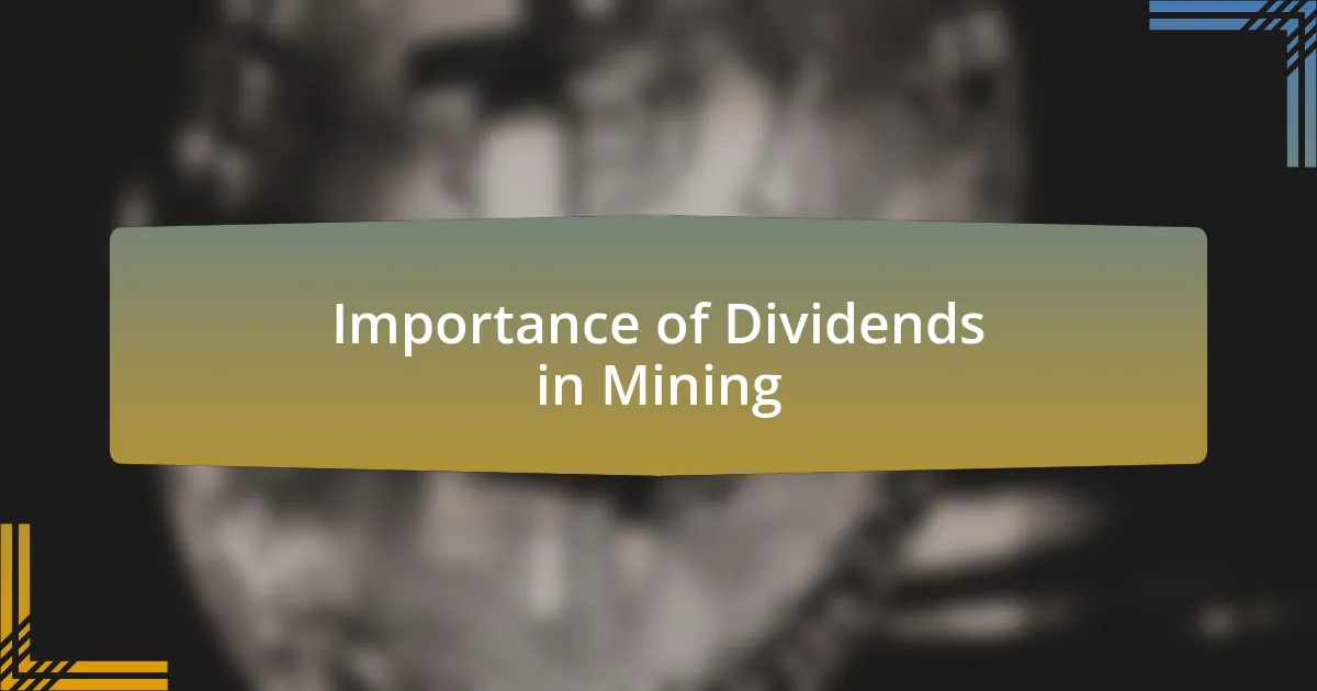Importance of Dividends in Mining