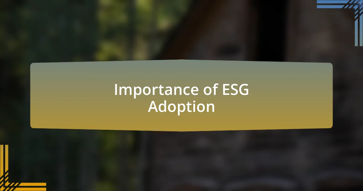 Importance of ESG Adoption