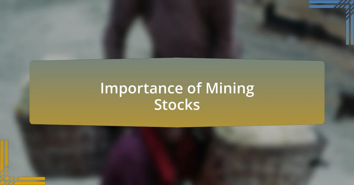 Importance of Mining Stocks