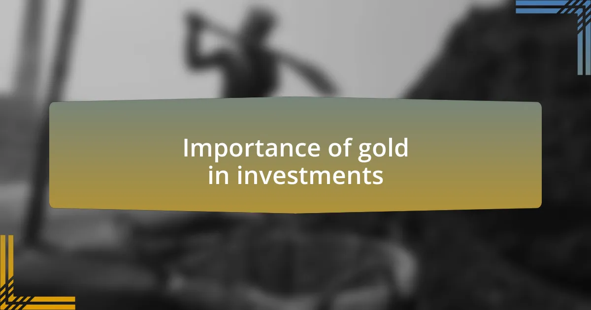 Importance of gold in investments
