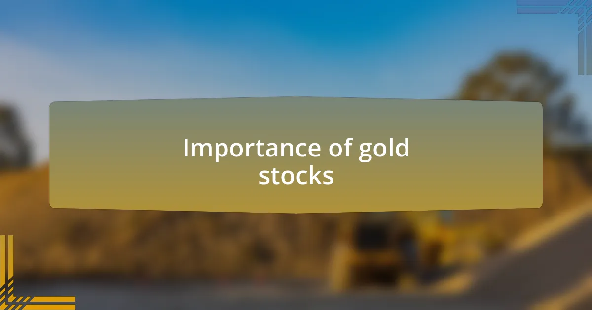 Importance of gold stocks