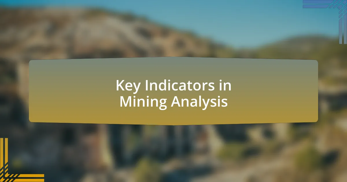 Key Indicators in Mining Analysis