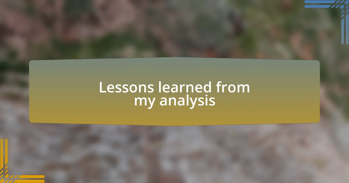 Lessons learned from my analysis