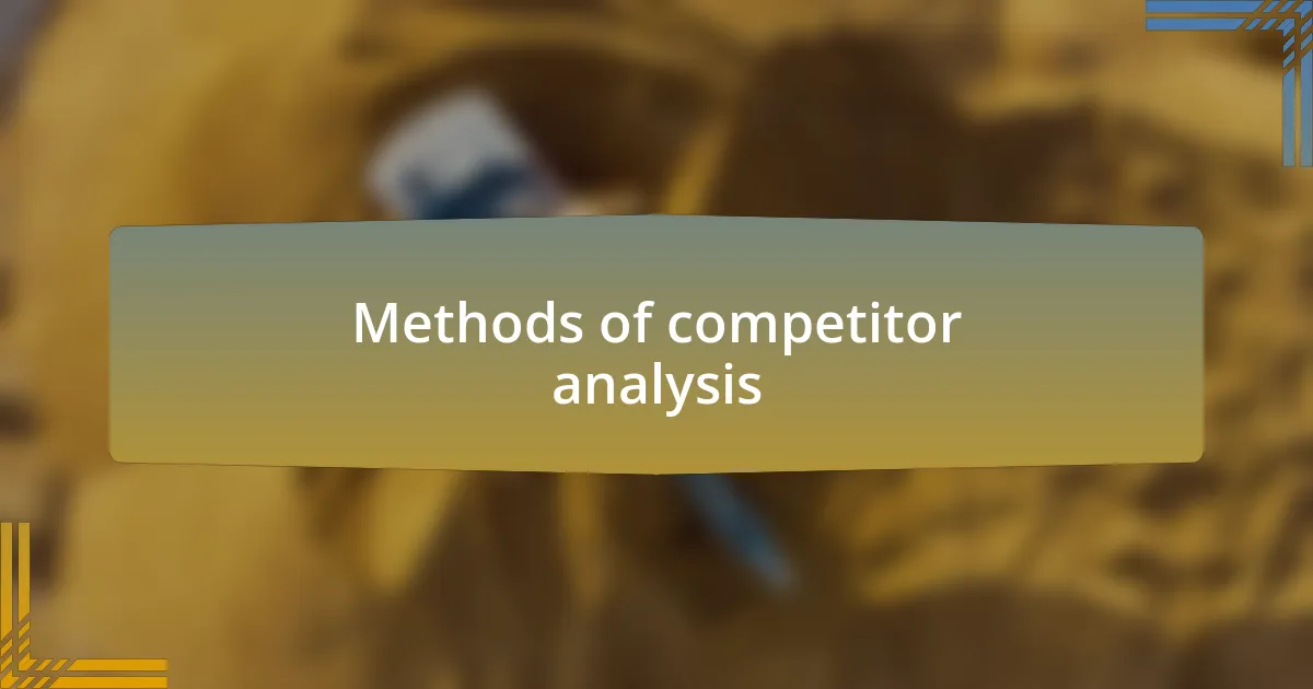 Methods of competitor analysis