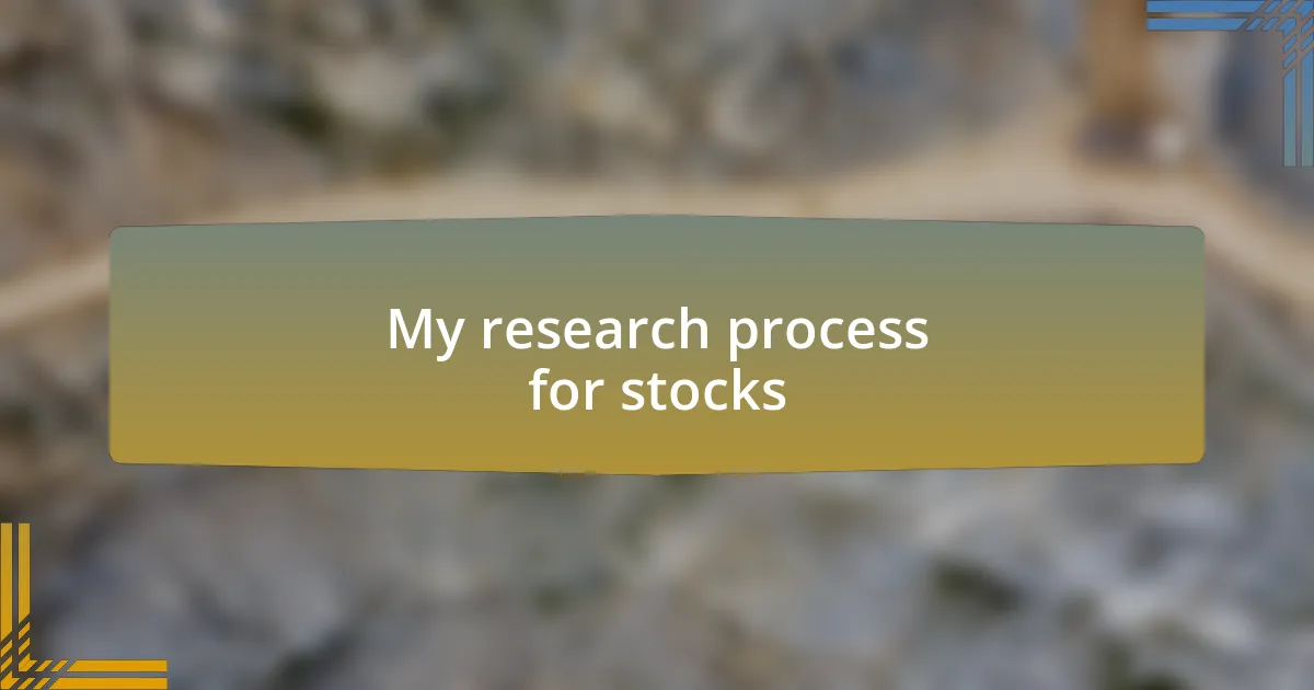 My research process for stocks
