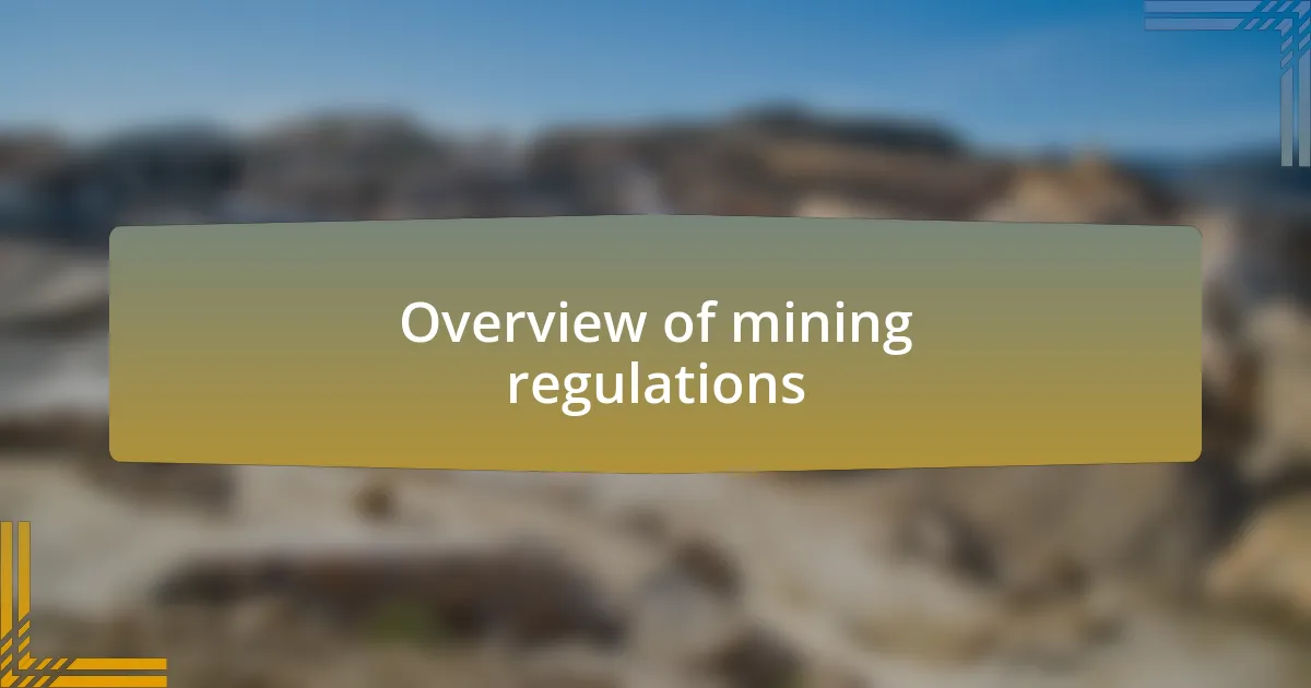 Overview of mining regulations