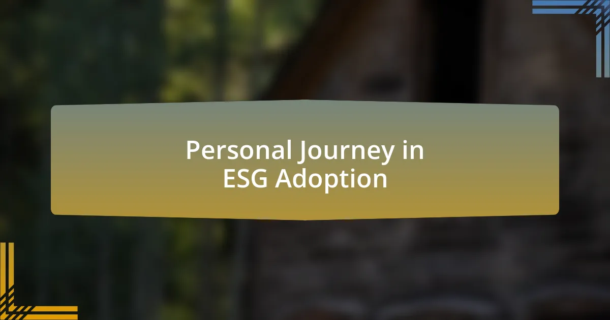 Personal Journey in ESG Adoption