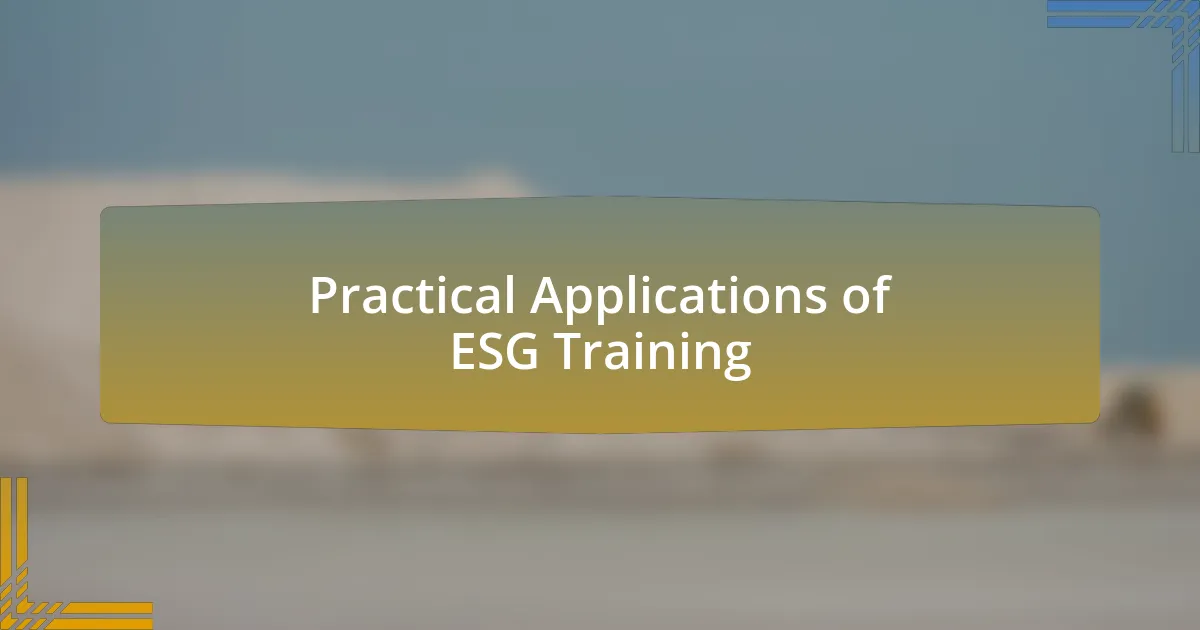 Practical Applications of ESG Training