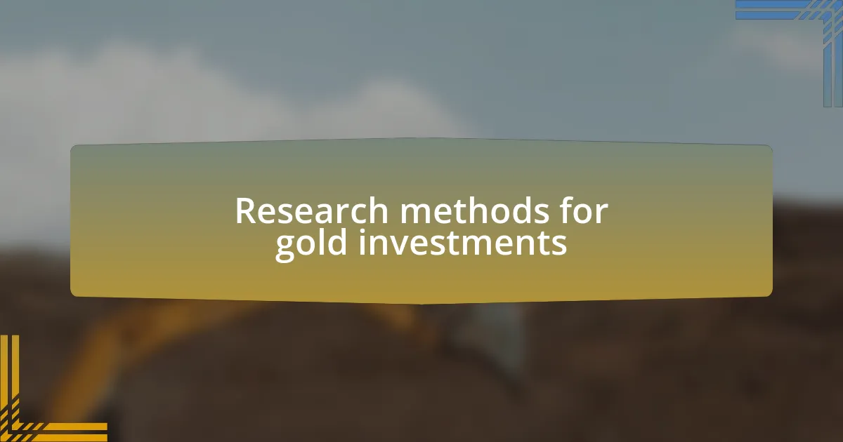 Research methods for gold investments