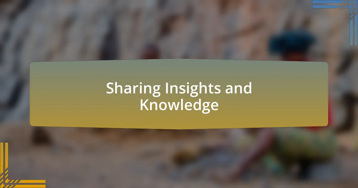 Sharing Insights and Knowledge