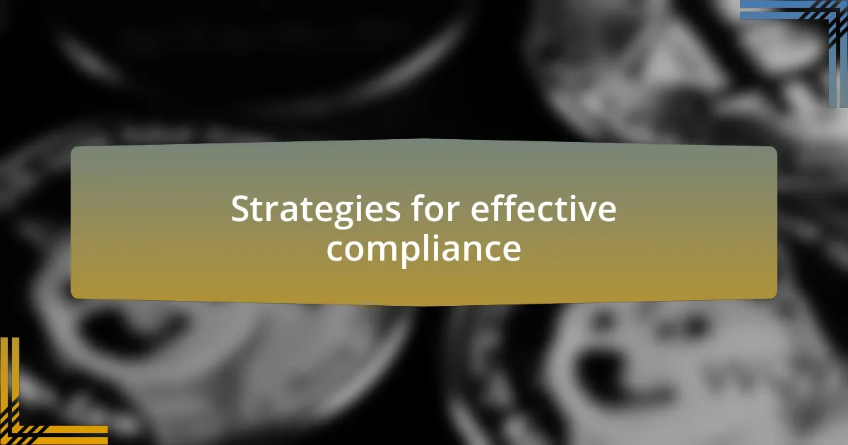 Strategies for effective compliance