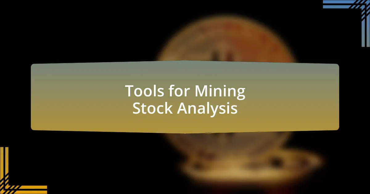 Tools for Mining Stock Analysis
