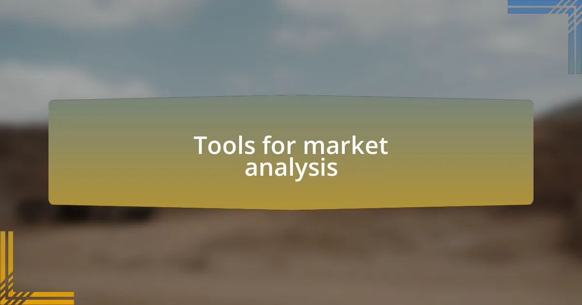 Tools for market analysis