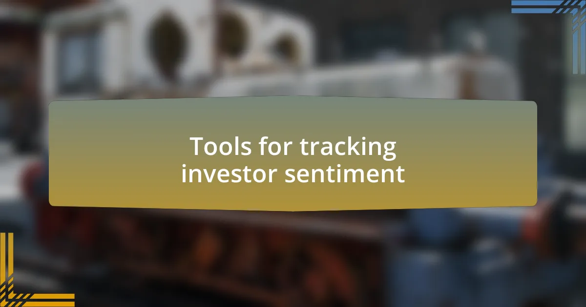 Tools for tracking investor sentiment
