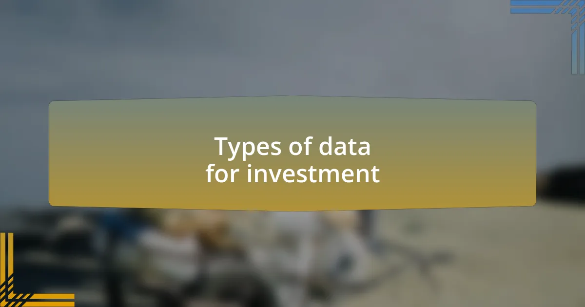 Types of data for investment